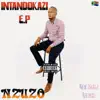 Nzuzo V - Intandokazi Ep (Radio Edit)